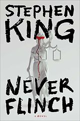 Fester Einband Never Flinch von Stephen King