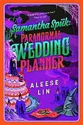 E-Book (epub) Samantha Spük: Paranormal Wedding Planner von Aleese Lin