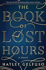 Kartonierter Einband The Book of Lost Hours von Hayley Gelfuso