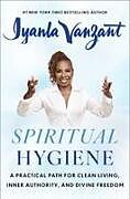 Fester Einband Spiritual Hygiene von Iyanla Vanzant