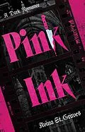 E-Book (epub) Pink Ink von Avina St. Graves