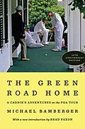 E-Book (epub) The Green Road Home von Michael Bamberger