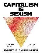 Fester Einband Capitalism Is Sexism von Doortje Smithuijsen