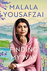 Kartonierter Einband Finding My Way von Malala Yousafzai