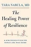 Kartonierter Einband The Healing Power of Resilience von Tara Narula
