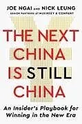 Fester Einband The Next China Is Still China von Joe Ngai, Nick Leung