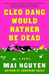 Kartonierter Einband Cleo Dang Would Rather Be Dead von Mai Nguyen