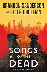 Kartonierter Einband Songs of the Dead von Brandon Sanderson, Peter Orullian