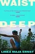 Kartonierter Einband Waist Deep von Linea Maja Ernst