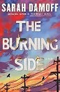 Kartonierter Einband The Burning Side von Sarah Damoff