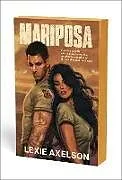 Kartonierter Einband Mariposa: Volume 1 von Lexie Axelson