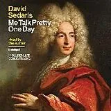 Audio CD (CD/SACD) Me Talk Pretty One Day von David Sedaris