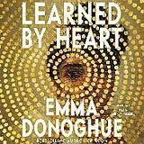 Audio CD (CD/SACD) Learned by Heart von Emma Donoghue