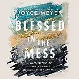 Audio CD (CD/SACD) Blessed in the Mess von Joyce Meyer