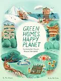 E-Book (epub) Green Homes, Happy Planet von Mia Wenjen