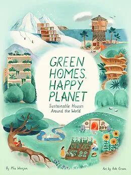 E-Book (epub) Green Homes, Happy Planet von Mia Wenjen