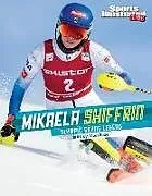 Kartonierter Einband Mikaela Shiffrin von Mari Bolte