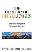 E-Book (epub) The Democratic Challenges von Hatcheu Emil Tchawe