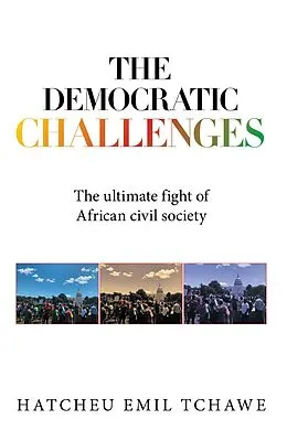 E-Book (epub) The Democratic Challenges von Hatcheu Emil Tchawe