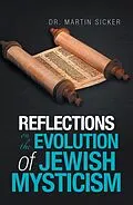 E-Book (epub) Reflections on the Evolution of Jewish Mysticism von Martin Sicker