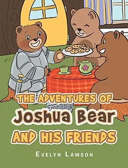 E-Book (epub) The Adventures of Joshua Bear and His Friends von Evelyn Lawson