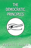 E-Book (epub) The Democratic Principles von Maurice Salem