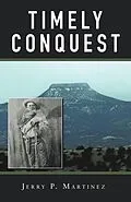 E-Book (epub) Timely Conquest von Jerry P. Martinez
