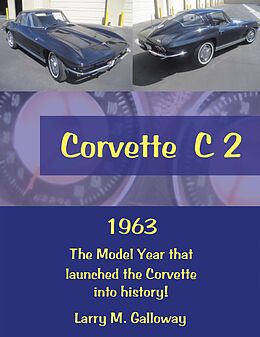 eBook (epub) Corvette C 2 de Larry M. Galloway