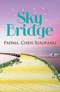 E-Book (epub) Sky Bridge von Chen Xiaofang Padma
