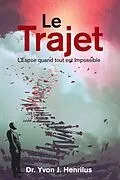 E-Book (epub) Le Trajet von Yvon J. Henrilus