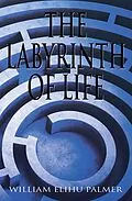 E-Book (epub) The Labyrinth of Life von William Elihu Palmer
