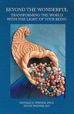 E-Book (epub) Beyond the Wonderful von Donald E. Weiner Ph. D., Diane Weiner M. S.