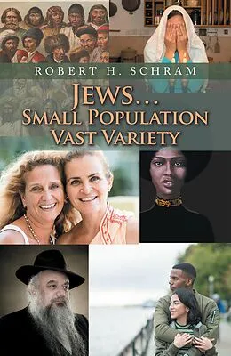 E-Book (epub) Jews...Small Population Vast Variety von Robert H. Schram