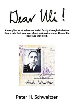 E-Book (epub) Dear Uli! von Peter H. Schweitzer
