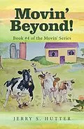 E-Book (epub) Movin' Beyond! von Jerry S. Hutter