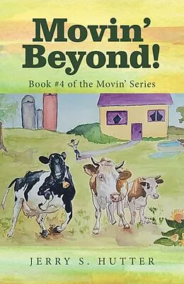 E-Book (epub) Movin' Beyond! von Jerry S. Hutter