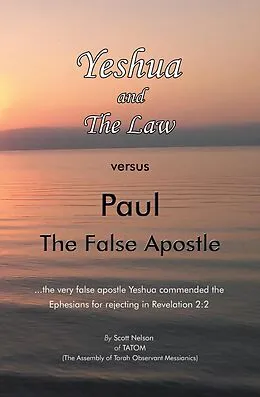 E-Book (epub) Yeshua and the Law Vs Paul the False Apostle von Scott Nelson