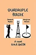 E-Book (epub) Quadruple Birdie von R. N. A. Smith