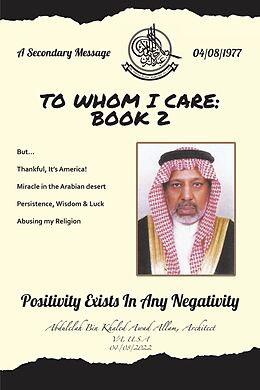 eBook (epub) To Whom I Care: Book 2 de Abdulelah Bin Khaled Awad Allam Architect