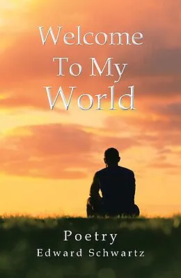 E-Book (epub) Welcome to My World von Edward Schwartz