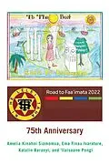 E-Book (epub) Road to Faa'Imata 2022 von Amelia Kinahoi Siamomua, Ema Finau Ivarature, Katalin Baranyi
