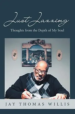 E-Book (epub) Just Jazzing von Jay Thomas Willis