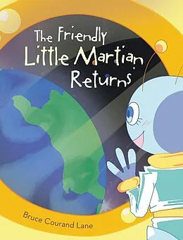 E-Book (epub) The Friendly Little Martian Returns von Bruce Courand Lane