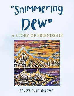 E-Book (epub) "Shimmering Dew" von Robert Gebauer
