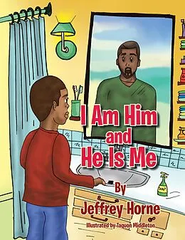 E-Book (epub) I Am Him and He Is Me von Jeffrey Horne