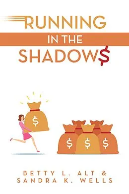 E-Book (epub) Running in the Shadows von Betty L. Alt, Sandra K. Wells