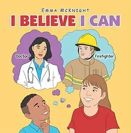 E-Book (epub) I Believe I Can von Emma Mcknight