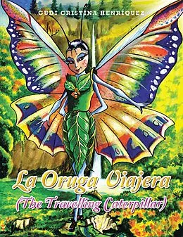E-Book (epub) La Oruga Viajera (The Travelling Caterpillar) von Gudi Cristina Henríquez
