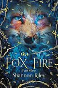 E-Book (epub) Fox Fire von Shannon Riley