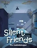 E-Book (epub) Silent Friends von Mrs Caddiddlehopper